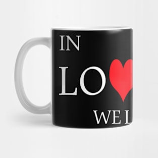 amazing design in love we live Mug